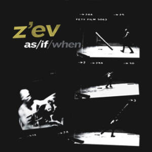 Z'EV - As If [viny transparent limited]