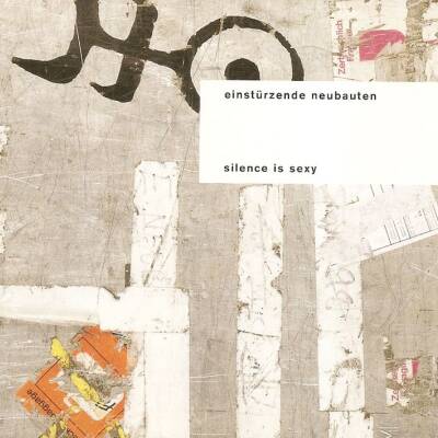 Einstürzende Neubauten - Silence Is Sexy [CD]