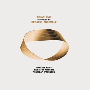 Dedalus Ensemble - Brian Eno Performed by Dedalus Ensemble [2CD]