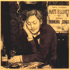 Matt Elliott - Drinking Songs [vinyl 2LP]