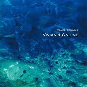William Basinski - Vivian & Ondine [CD]