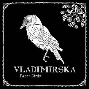 VLADIMIRSKA - Paper Birds [CD]