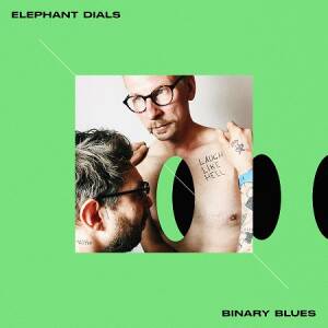 Elephant Dials - Binary Blues [vinyl 180g clear limited + downloadcode]