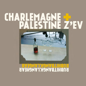 Charlemagne Palestine + Z'ev - Rubhitbangklanghear Rubhitbangklangear [2CD]