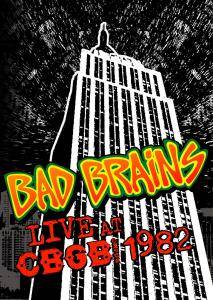 Bad Brains - Live At CBGB 1982 [DVD]