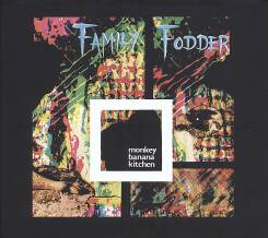 Family Fodder - Monkey Banana Kitchen [CD]
