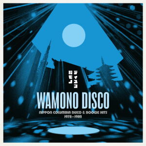 V/A - Wamono Disco - Nippon Columbia Disco & Boogie Hits 1978-1982 [vinyl]