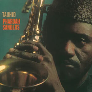 Pharoah Sanders - Tauhid [vinyl]