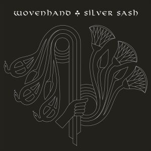 Wovenhand - Silver Sash [viny]]