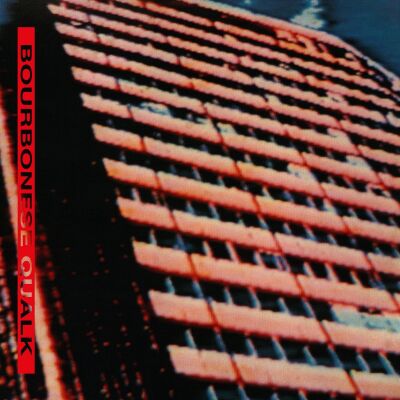 Bourbonese Qualk - Bourbonese Qualk [vinyl limited]