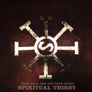 Hugo Race - Spiritual Thirst [vinyl]