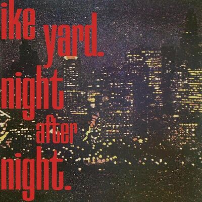 Ike Yard - Night After Night [vinyl]
