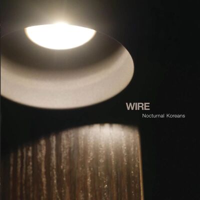 Wire - Nocturnal Koreans [vinyl]