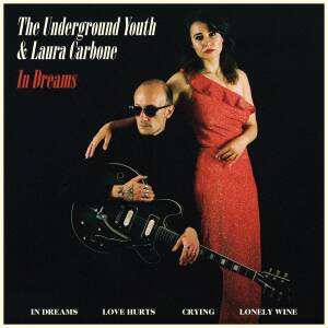 The Underground Youth & Laura Carbone  - In Dreams (CD-EP limited)