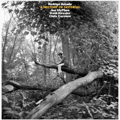 Rodrigo Amado, Joe McPhee, Kent Kessler & Chris Corsano - A History of Nothing [CD]