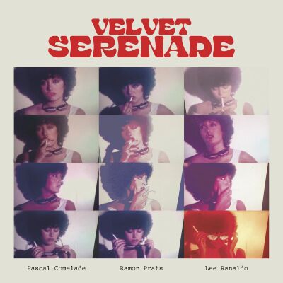 Pascal Comelade, Lee Ranaldo, Ramon Prats - Velvet Serenade [CD]