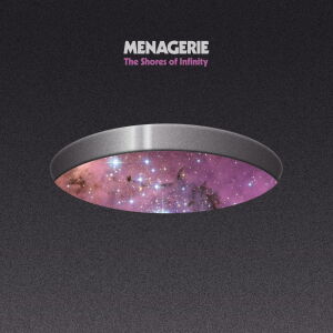 Menagerie - The Shores of Infinity [vinyl]