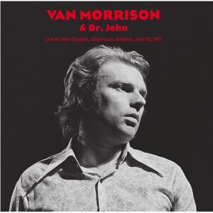 Van Morrison & Dr. John - Live At Vara Studios, Hilversum, Holland, June 22, 1977 [vinyl]