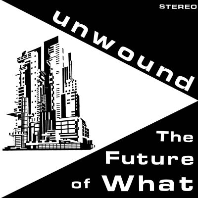 Unwound - The Future of What [vinyl]