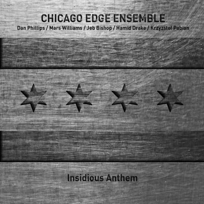 Chicago Edge Ensemble - Insidious Anthem [CD]