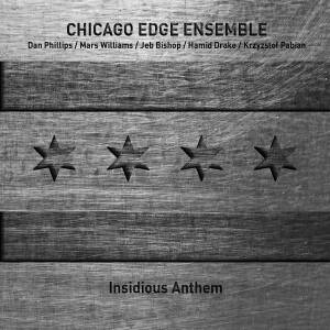 Chicago Edge Ensemble - Insidious Anthem [CD]
