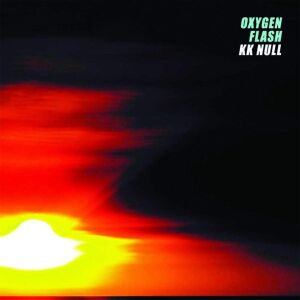 KK Null - Oxygen Flash [CD]