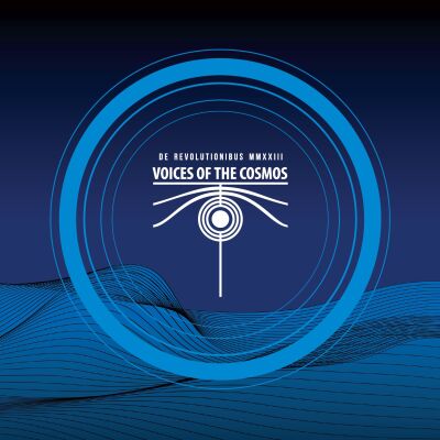 Voices Of The Cosmos - De Revolutionibus MMXXIII [vinyl clear 180g limited + downloadcode]
