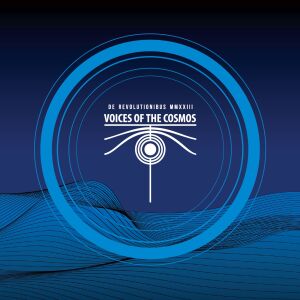 Voices Of The Cosmos - De Revolutionibus MMXXIII [vinyl clear 180g limited + downloadcode]