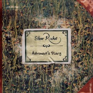 Silver Rocket - Astronaut's Diary [vinyl 10" black limited]