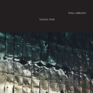 Phill Niblock - Touch Five [2CD]