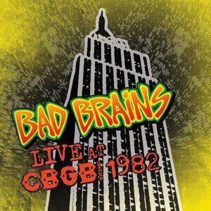 Bad Brains - Live At CBGB 1982 [vinyl]