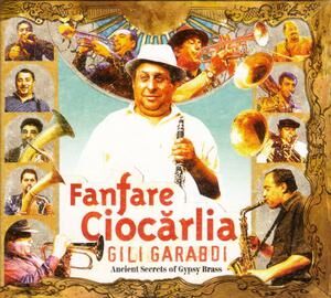 Fanfare Ciocarlia - Gili Garabdi