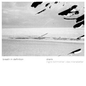 Drank - Breath in Definition [CD]