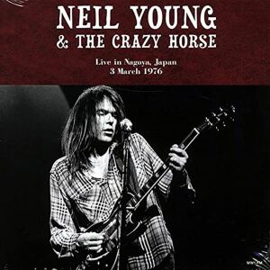 Neil Young & The Crazy Horse - Live In Nagoya, Japan 3rd March 1976 [vinyl 2LP]