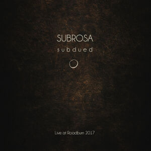 Subrosa - Subdued Live At Roadburn 2017 [CD]