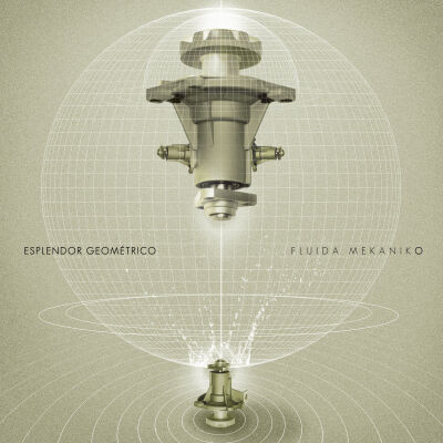 Esplendor Geometrico - Fluida Mekaniko [vinyl 2LP]