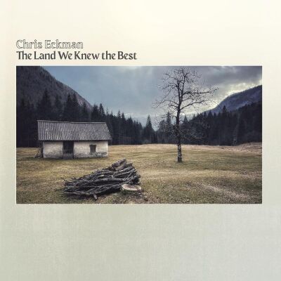 Chris Eckman - The Land We Knew The Best [CD]
