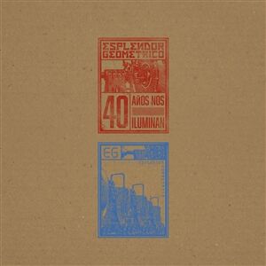 Esplendor Geometrico - 40 Anos Nos Iluminan (2CD)
