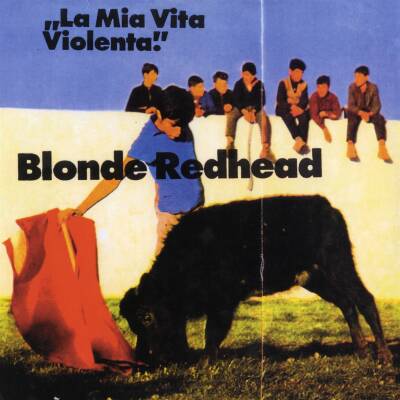 Blonde Redhead - La Mia Vita Violenta [vinyl jewel red]