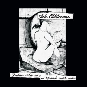 Art. Obliterans - Szukam ciebie nocą w tętnicach moich snów