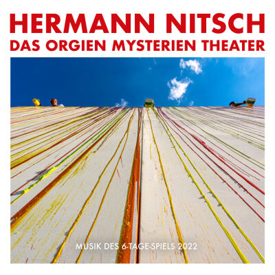 Hermann Nitsch - Orgien Mysterien Theater - Musik des 6 Tage Spiels 2022 [2CD]
