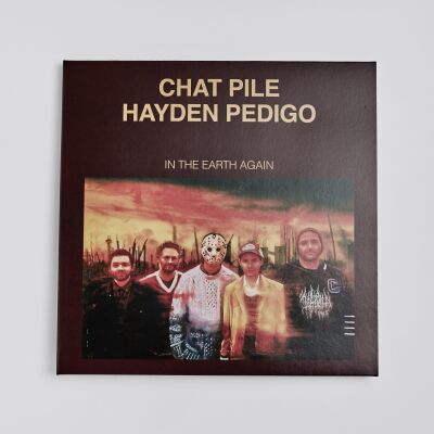 Chat Pile & Hayden Pedigo - In The Earth Again [CD]