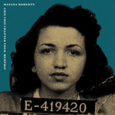 Matana Roberts - Coin Coin Chapter Four: Memphis [CD]