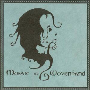 Wovenhand - Mosaic [CD]