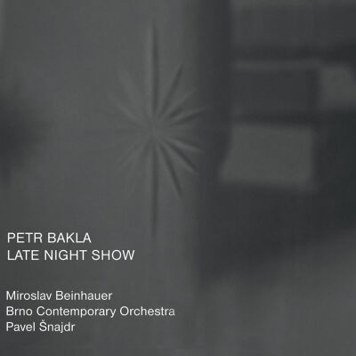 Petr Bakla - Late Night Show [CD]