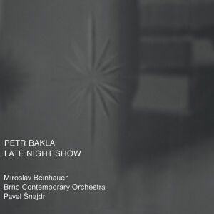 Petr Bakla - Late Night Show [CD]