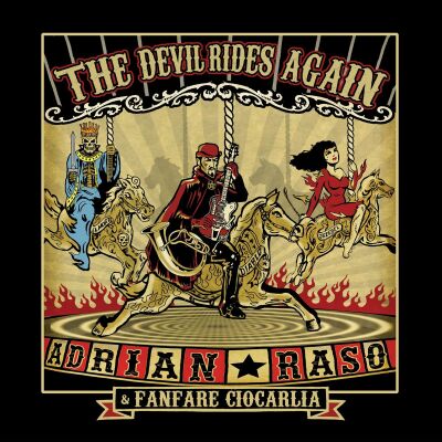 Fanfare Ciocarlia & Adrian Raso - The Devil Rides Again [vinyl limited]