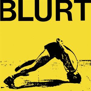 Blurt - Blurt + Singles [vinyl 2LP]