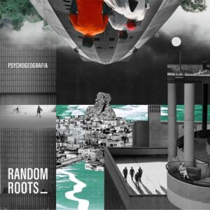 Psychogeografia - Random Roots {vinyl limited + CD]