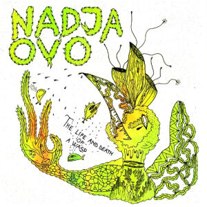 Nadja & OvO - The Life & Death Of A Wasp